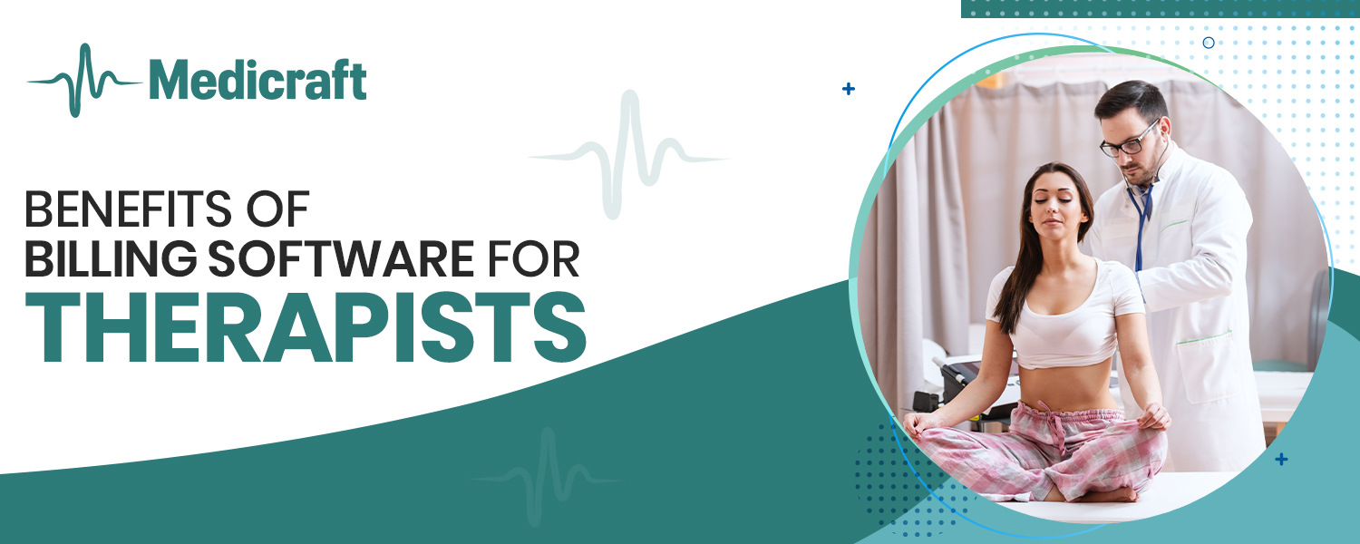 Benefits of Billing Software for Therapists